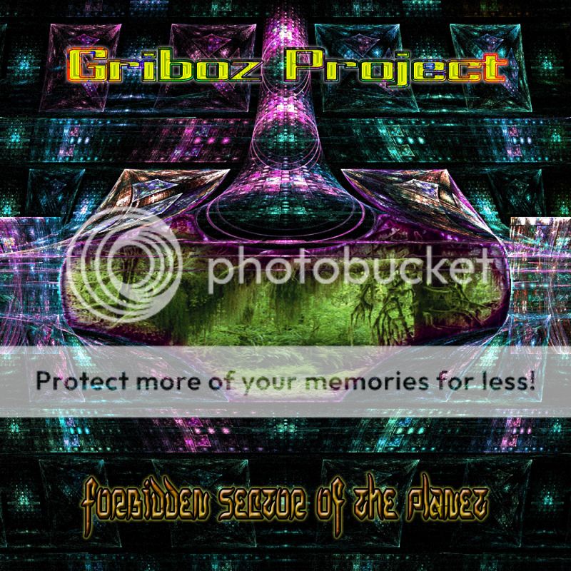 Griboz Project - Forbidden sector of the Planet [Darkpsy] 1_zps70ea3cec